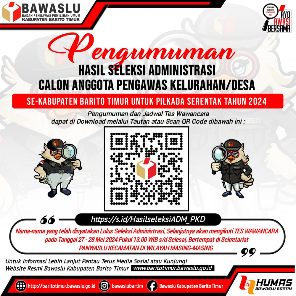 PENGUMUMAN HASIL SELEKSI ADMINISTRASI CALON PENGAWAS KELURAHAN/DESA (PKD) SE-KABUPATEN BARITO TIMUR UNTUK PILKADA TAHUN 2024