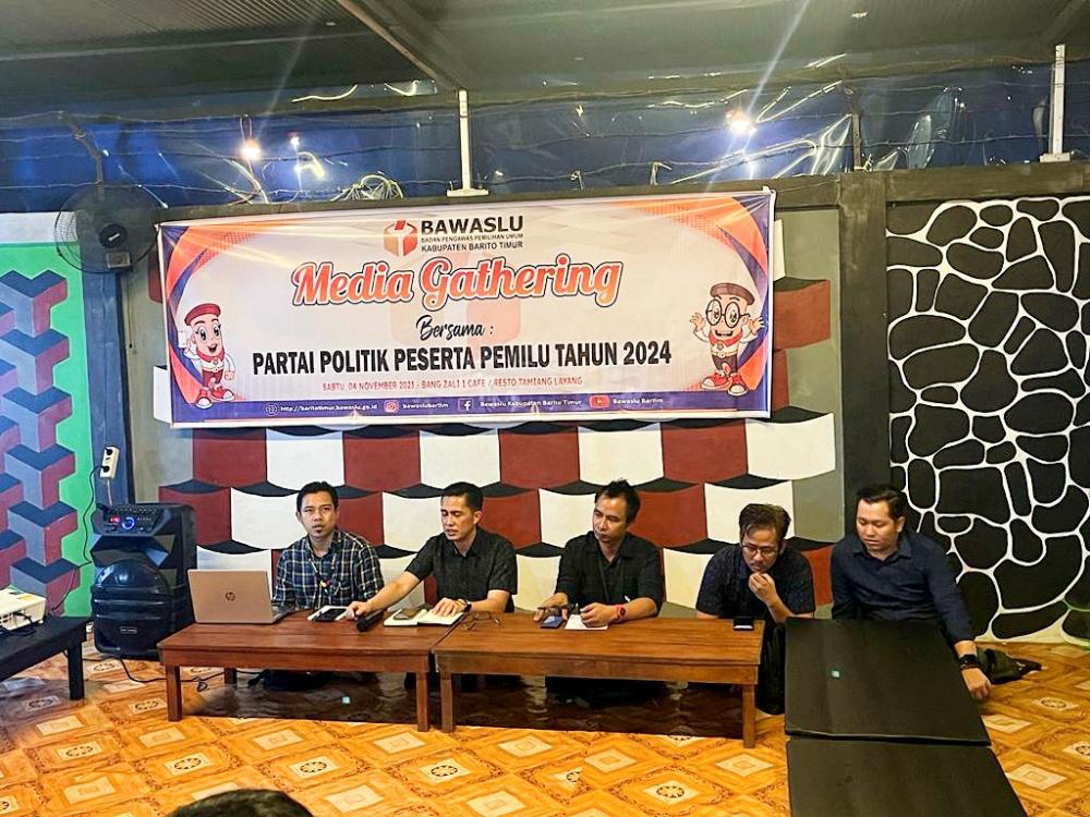 Gelar Media Gathering Bersama Partai Politik, Bawaslu Bartim Tekankan Aturan Dalam Tahapan Kampanye