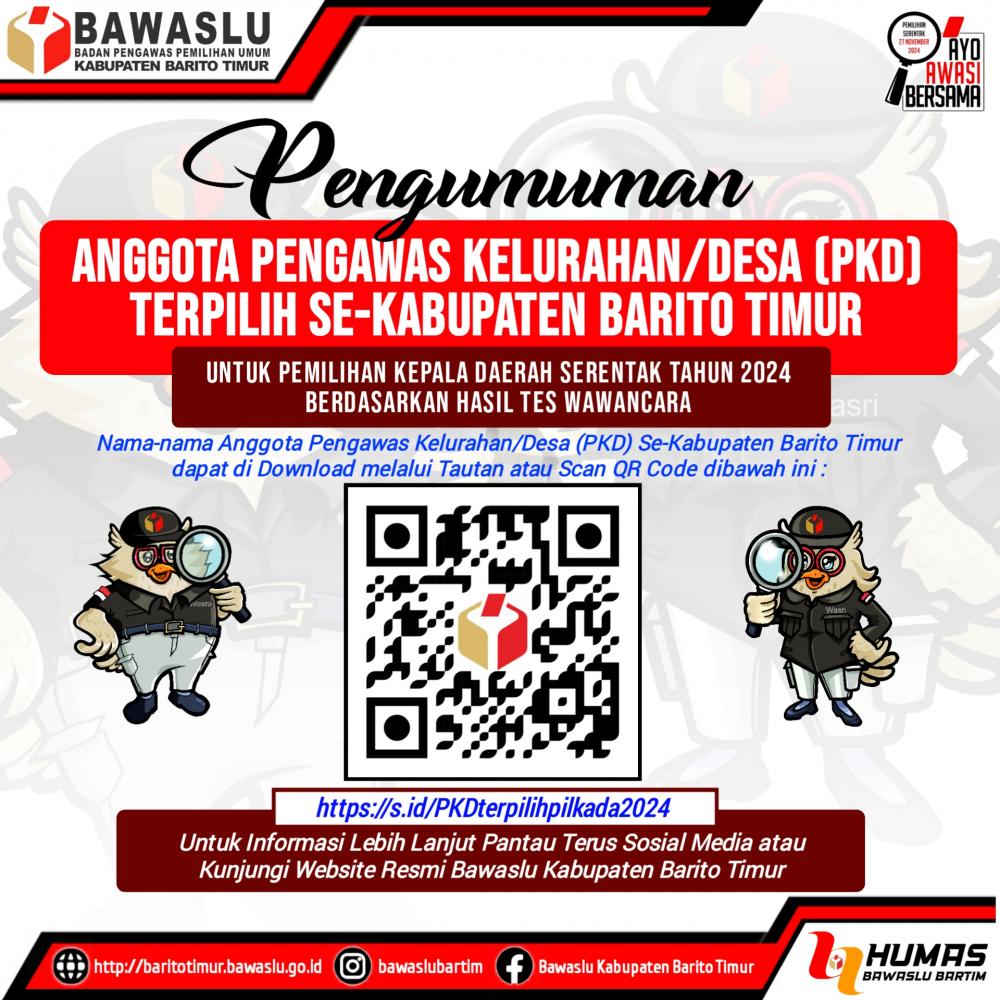 PENGUMUMAN ANGGOTA PENGAWAS KELURAHAN/DESA (PKD) TERPILIH SE-KABUPATEN BARITO TIMUR UNTUK PILKADA SERENTAK TAHUN 2024