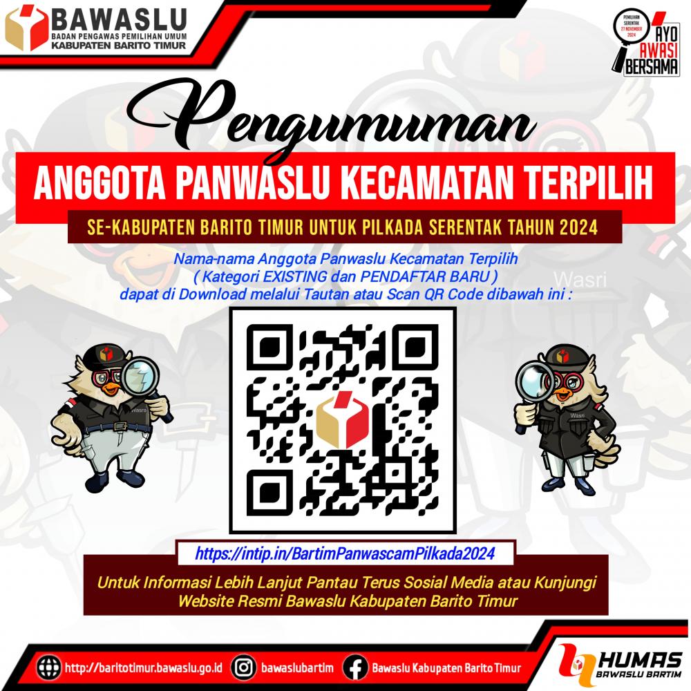 PENGUMUMAN ANGGOTA PANWASLU KECAMATAN TERPILIH SE-KABUPATEN BARITO TIMUR UNTUK PILKADA SERENTAK TAHUN 2024