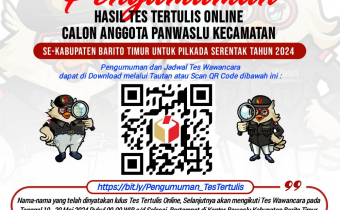 PENGUMUMAN HASIL TES TERTULIS ONLINE CALON ANGGOTA PANWASCAM SE-KABUPATEN BARITO TIMUR UNTUK PILKADA TAHUN 2024