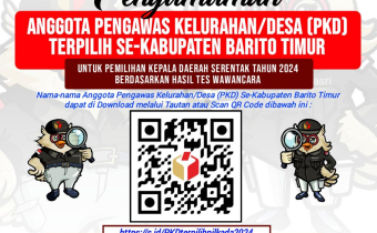 PENGUMUMAN ANGGOTA PENGAWAS KELURAHAN/DESA (PKD) TERPILIH SE-KABUPATEN BARITO TIMUR UNTUK PILKADA SERENTAK TAHUN 2024