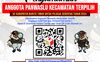 PENGUMUMAN ANGGOTA PANWASLU KECAMATAN TERPILIH SE-KABUPATEN BARITO TIMUR UNTUK PILKADA SERENTAK TAHUN 2024